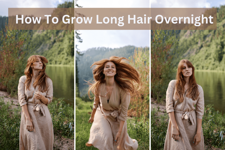 How to grow long hair overnight